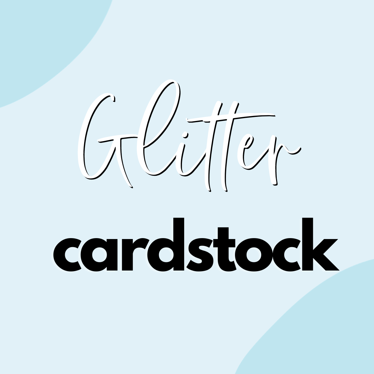 Glitter Cardstock