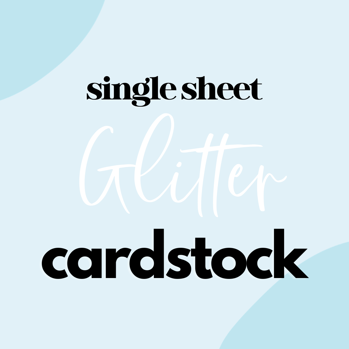 Single Sheet Glitter CardStock